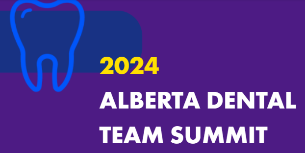 Alberta Dental Team Summit 2024
